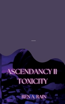 Ascendancy II: Toxicity (Finnish Edition)