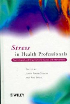 Hardcover Stress in Health Professionals: Psychological and Organisational Causes and Interventions Book
