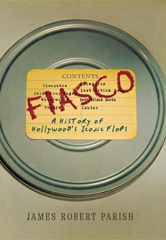 Hardcover Fiasco: A History of Hollywood's Iconic Flops Book