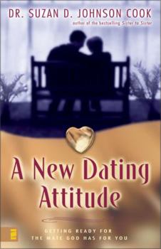 Paperback A New Dating Attitude: Getting Ready for the Mate God Has for You Book
