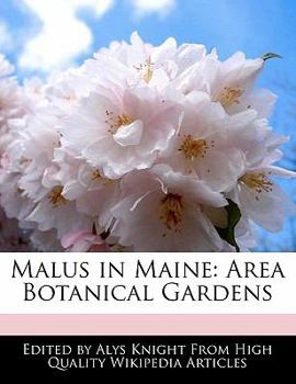 Paperback Malus in Maine: Area Botanical Gardens Book