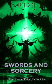 Paperback Swords and Sorcery (The Faerie Tales) Book