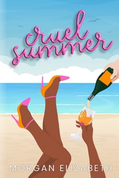 Cruel Summer: A Mean Girls Inspired Revenge Romance B0C91HCGS5 Book Cover