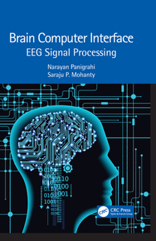 Hardcover Brain Computer Interface: EEG Signal Processing Book