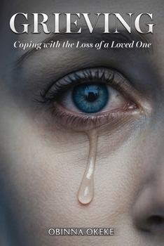 Grieving: Coping with the Loss of a Loved One