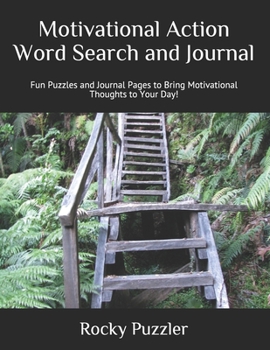 Motivational Action Word Search and Journal: Fun Puzzles and Journal Pages to Bring Motivational Thoughts to Your Day!