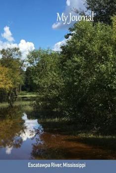 My Journal: Escatawpa River