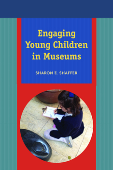 Paperback Engaging Young Children in Museums Book