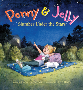 Hardcover Penny & Jelly: Slumber Under the Stars Book