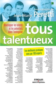 Paperback Tous talentueux: Développer les talents et les potentiels dans l'entreprise [French] Book