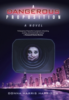 Hardcover A Dangerous Proposition Book