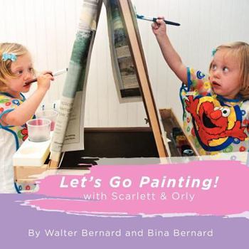Paperback Let's Go Painting!: with Scarlett & Orly Book