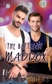 The Battle of Maddox - Book #3 of the Aligning Stars