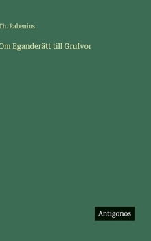 Hardcover Om Eganderätt till Grufvor [Swedish] Book