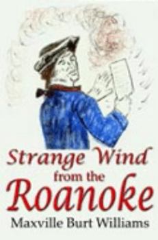 Paperback Strange Wind from the Roanoke Book