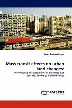 Paperback Mass Transit Effects on Urban Land Changes Book