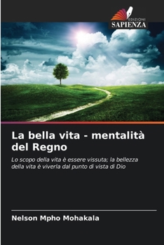 Paperback La bella vita - mentalità del Regno [Italian] Book