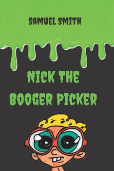 Paperback Nick The Booger Picker Book