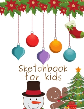 Paperback Sketchbook for kids: 8.5X11 inches notebook, blank page journal, 100 pages plank paper for sketcher, kids, boys, girls, men, women, for dra Book