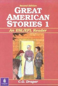 Paperback Great American Stories: An ESL - EFL Reader: Beginning/Intermediate to Intermediate Levels Book