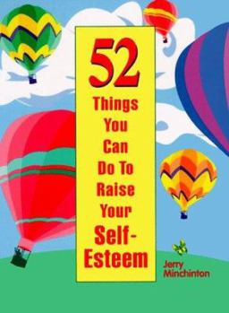 Paperback 52 Things You Can Do to Raise Your Self-Esteem Book