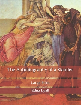 Paperback The Autobiography of a Slander: Large Print Book