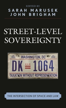 Hardcover Street-Level Sovereignty: The Intersection of Space and Law Book
