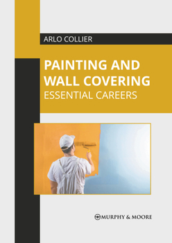 Hardcover Painting and Wall Covering: Essential Careers Book
