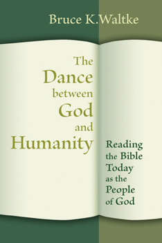 Paperback Dance Between God and Humanity: Reading the Bible Today as the People of God Book