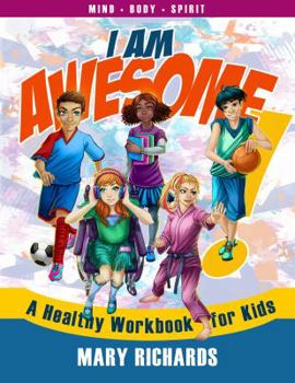 Paperback I Am Awesome! A Healthy Workbook for Kids (B&W Interior) Book