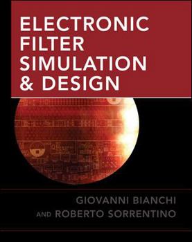 Hardcover Electronic Filter Simulation & Design [With CDROM] Book