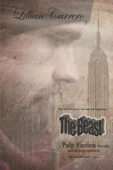 The Beast: A Pulp Fiction Novella - Book #1 of the Unconventional Love 