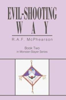 Paperback Evil-Shooting Way: Book Two in Monster-Slayer Series Book