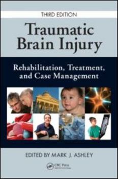Paperback Traumatic Brain Injury: Rehabilitation, Treatment, and Case Management, Third Edition Book