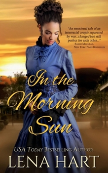 In the Morning Sun - Book #2 of the Hearts at War