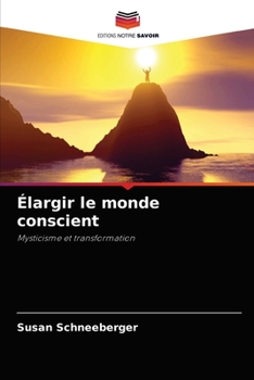 Paperback Élargir le monde conscient [French] Book