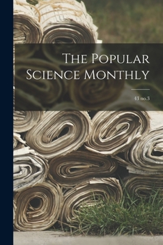 Paperback The Popular Science Monthly; 43 no.3 Book