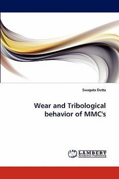 Paperback Wear and Tribological Behavior of MMC's Book