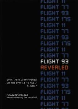 Paperback Flight 93 Revealed: What Really Happened on the 9/11 Let's Roll Flight? Book