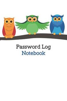Password Log Notebook: Alphabetical Tabs Password Logbook For Old People ; Owl Password Log Book ; Offline Password Keeper Vault ; Offline Password ... Book ; Simple Password Keeper Organizer