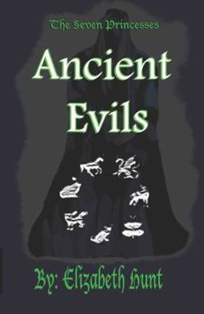 Paperback The Seven Princesses: Ancient Evils Book