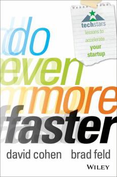 Hardcover Do Even More Faster: Techstars Lessons to Accelerate Your Startup Book