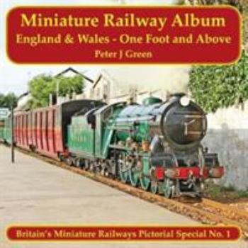 Paperback Miniature Railway Album England and Wales - One Foot and Above Book