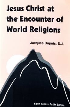Paperback Jesus Christ at the encounter of world religions (Faith meets faith series) Book