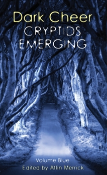Hardcover Dark Cheer: Cryptids Emerging - Volume Blue Book