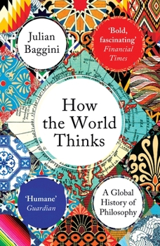 Paperback How the World Thinks: A Global History of Philosophy Book