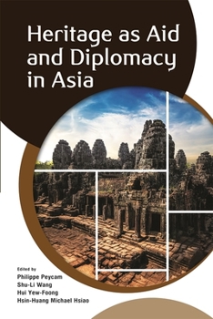Paperback Heritage as Aid and Diplomacy in Asia Book