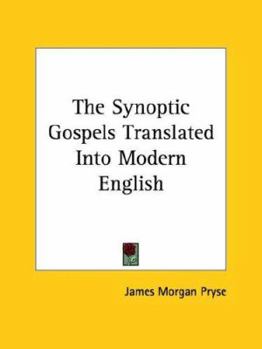 Paperback The Synoptic Gospels Translated Into Modern English Book