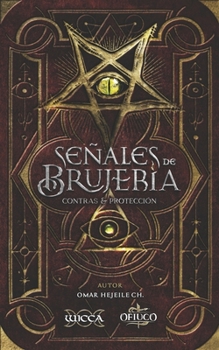 Paperback Se?ales de Brujer?a: Contras & Protecci?n [Spanish] Book