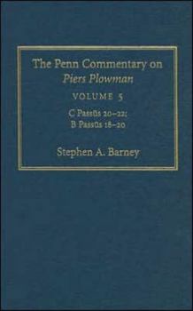 Hardcover The Penn Commentary on Piers Plowman, Volume 5: C Pass&#363;s 2-22; B Pass&#363;s 18-2 Book